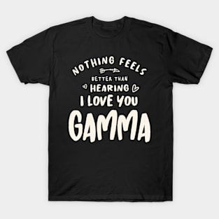 I Love You Gamma - Mother's Day T-Shirt